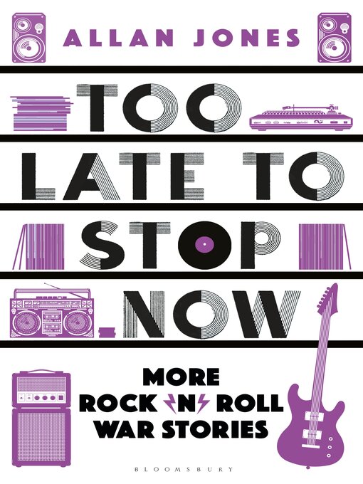Title details for Too Late to Stop Now by Allan Jones - Available